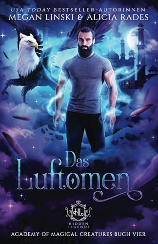 Das Luftomen (Hidden Legends: Academy of Magical Creatures Buch 4)