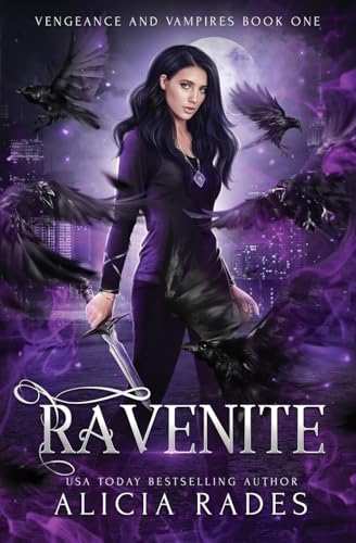 Ravenite (Vengeance and Vampires, Band 1) von Crystallite Publishing LLC