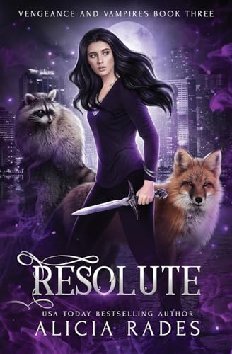Resolute (Vengeance and Vampires, Band 3) von Crystallite Publishing LLC