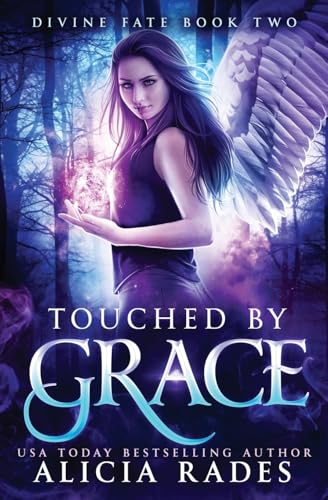 Touched by Grace: Divine Fate Trilogy (Davina Universe, Band 2) von Crystallite Publishing LLC
