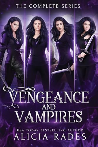 Vengeance and Vampires: The Complete Series Vengeance and Vampires: The Complete Series von Crystallite Publishing LLC