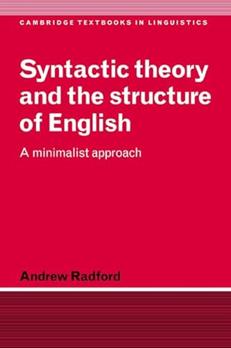 Syntactic Thry & Struct English: A Minimalist Approach (Cambridge Textbooks in Linguistics) von Cambridge University Press