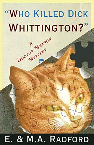 Who Killed Dick Whittington?: A Dr. Manson Mystery: A Doctor Manson Mystery (The Doctor Manson Mysteries) von Dean Street Press