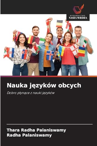 Nauka j¿zyków obcych: Dobro p¿yn¿ce z nauki j¿zyków von Wydawnictwo Nasza Wiedza