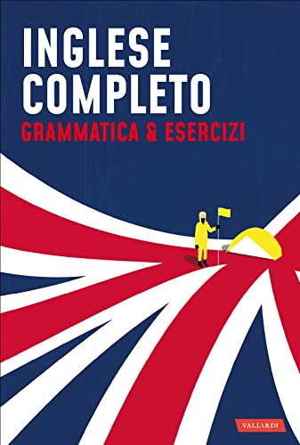 Inglese completo. Grammatica & Esercizi (Lingue complete) von Vallardi A.