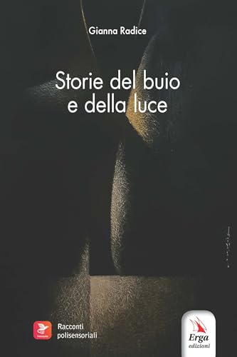 Storie del buio e della luce. Con QR Code Storie del buio e della luce. Con QR Code von ERGA