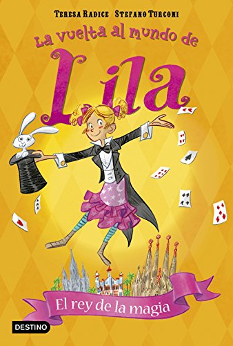 La vuelta al mundo de Lila 2. El rey de la magia von Destino Infantil & Juvenil