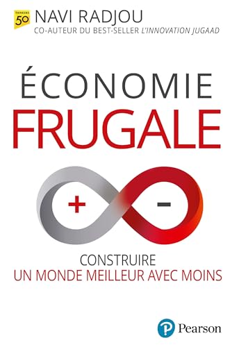 Économie frugale: Construire un monde meilleur avec moins von PEARSON