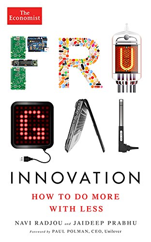 Frugal Innovation: How to do more with less (Economist Books)