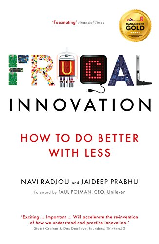 Frugal Innovation: How to do better with less von Profile Books