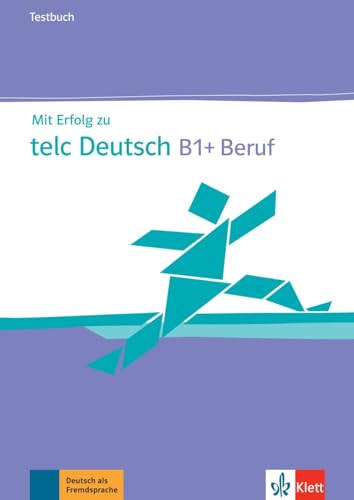 Mit Erfolg zu telc Deutsch B1 + Beruf: Testbuch + Audio-CD