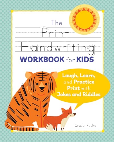 The Print Handwriting Workbook for Kids: Laugh, Learn, and Practice Print with Jokes and Riddles von Callisto Kids