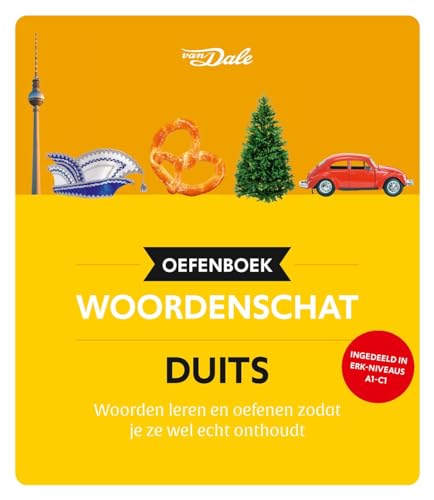 Van Dale oefenboek woordenschat Duits: woorden leren en oefenen zodat je ze wel echt onthoudt Van Dale oefenboek woordenschat Duits: woorden leren en oefenen zodat je ze wel echt onthoudt