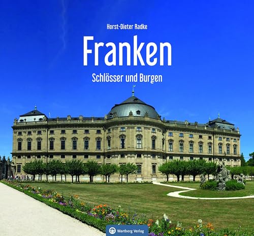 Franken - Schlösser und Burgen (Farbbildband)