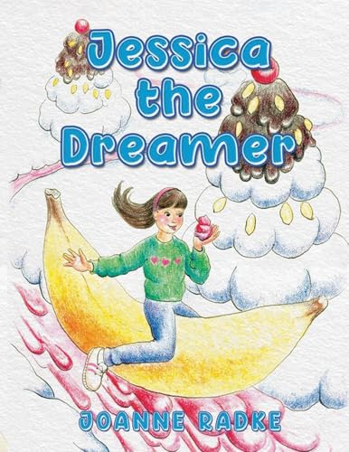 Jessica the Dreamer von Ewings Publishing LLC