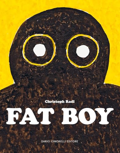 Fat Boy. Un viaggio dalla valle del Mimbres al mondo dell’arte. Ediz. illustrata Fat Boy. Un viaggio dalla valle del Mimbres al mondo dell’arte. Ediz. illustrata von Dario Cimorelli Editore