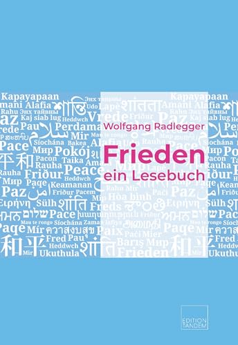 Frieden: ein Lesebuch von Edition Tandem