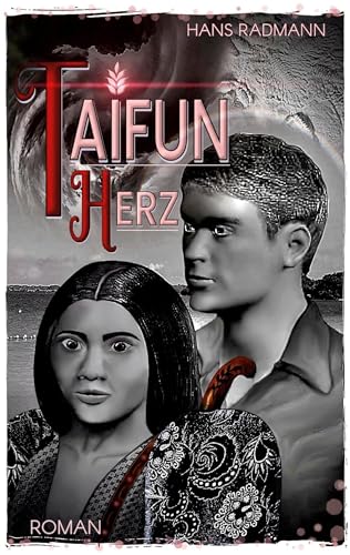 Taifunherz: Die Augen des Fischermädchens Valerie