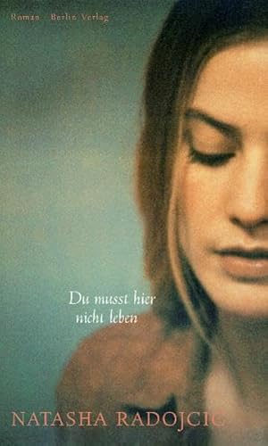 Du musst hier nicht leben von Berlin Verlag