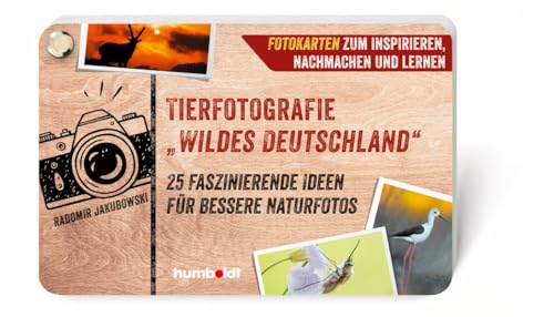Tierfotografie „Wildes Deutschland“: 25 faszinierende Ideen für bessere Naturfotos. Fotokarten zum Inspirieren, Nachmachen und Lernen Tierfotografie „Wildes Deutschland“: 25 faszinierende Ideen für bessere Naturfotos. Fotokarten zum Inspirieren, Nachmachen und Lernen