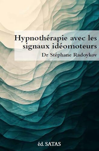 Hypnothérapie avec les signaux idéomoteurs von SATAS