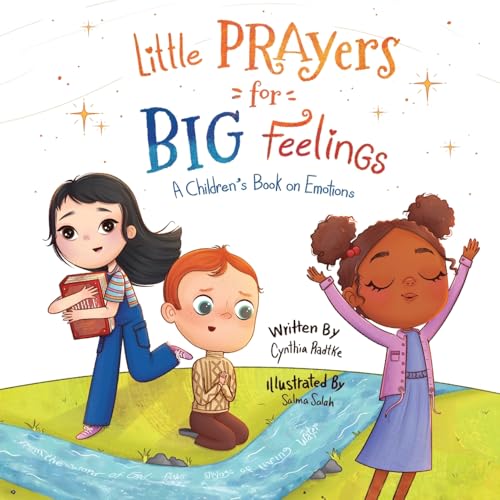 Little Prayers for Big Feelings: A Children's Book on Emotions Little Prayers for Big Feelings: A Children's Book on Emotions von Trilogy Christian Publishing, Inc.