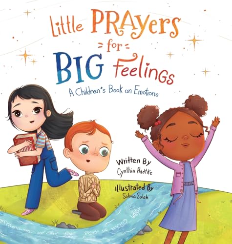 Little Prayers for Big Feelings: A Children's Book on Emotions Little Prayers for Big Feelings: A Children's Book on Emotions von Trilogy Christian Publishing, Inc.