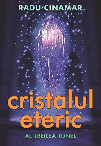 Cristalul Eteric, Al Treilea Tunel