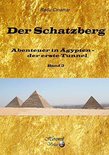 Der Schatzberg, Band 3: Abenteuer in Ägypten – der erste Tunnel