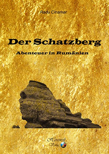 "Der Schatzberg - Abenteuer in Rumänien" von Herzwelt-Verlag
