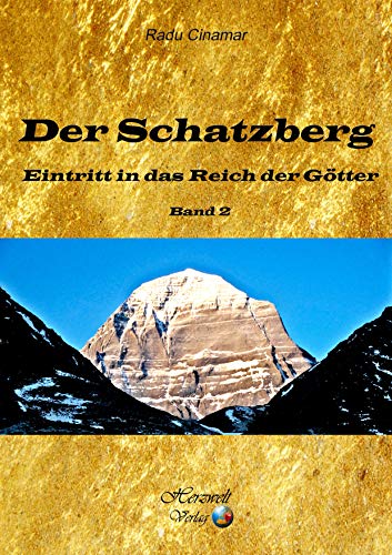 Der Schatzberg, Band 2: Eintritt in das Reich der Götter