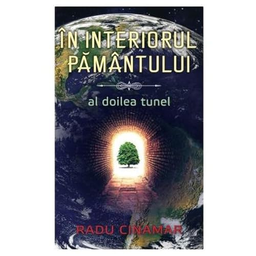 In Interiorul Pamantului. Al Doilea Tunel