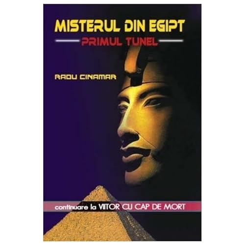 Misterul Din Egipt. Primul Tunel