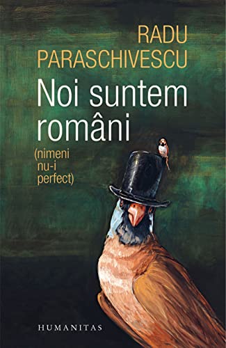 Noi Suntem Romani (Nimeni Nu-I Perfect) von Humanitas