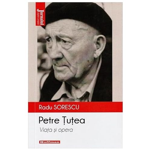 Petre Tutea. Viata Si Opera Petre Tutea. Viata Si Opera von Hoffman