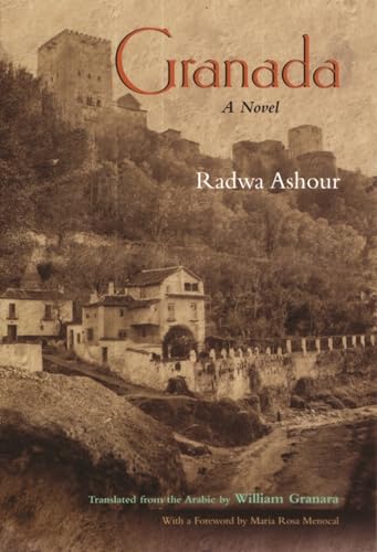 Granada: A Novel (Middle East Literature in Translation) von Syrcause University Press