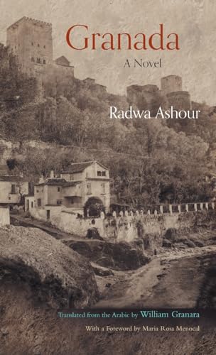 Granada: A Novel (Middle East Literature in Translation) von Syrcause University Press