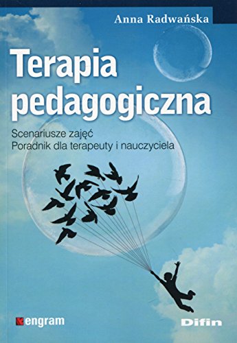 Terapia pedagogiczna Scenariusze zajec Poradnik dla terapeuty i nauczyciela (ENGRAM)
