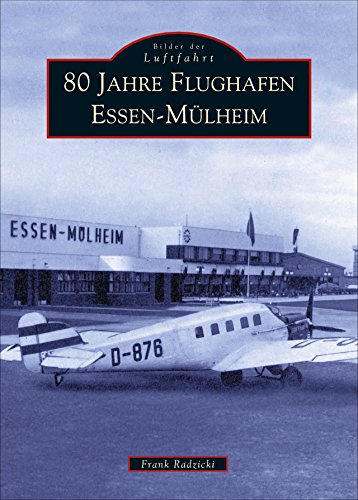 80 Jahre Flughafen Essen-Mülheim von Sutton