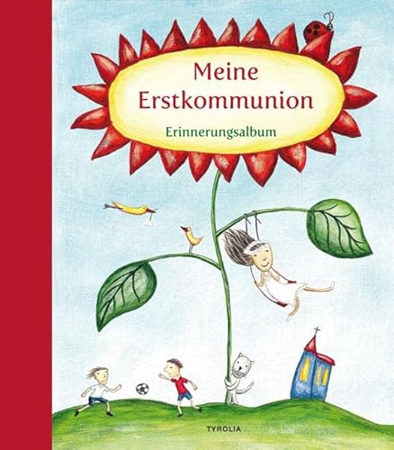 Meine Erstkommunion: Erinnerungsalbum von Tyrolia Verlagsanstalt Gm