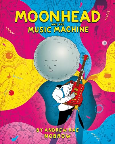 Moonhead and the Music Machine von Nobrow Press