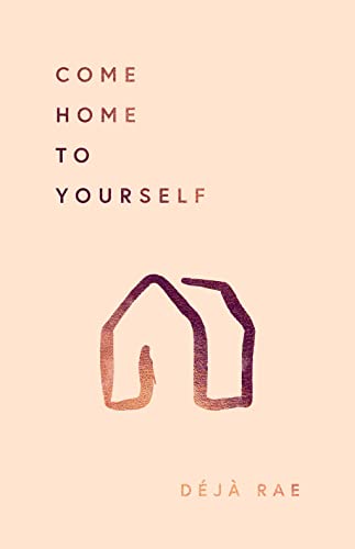 Come Home to Yourself