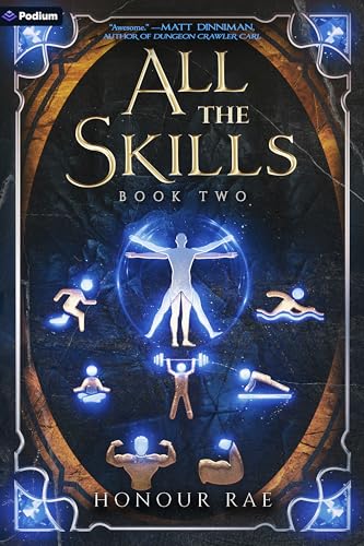 All the Skills 2: A Deck-building Litrpg von Podium Publishing