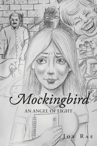 Mockingbird: An Angel of Light von Christian Faith Publishing