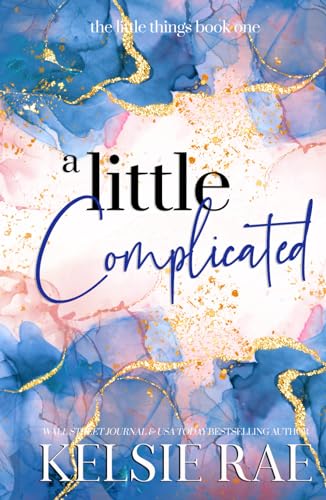 A Little Complicated (The Little Things, Band 1) A Little Complicated (The Little Things, Band 1) von Independently published