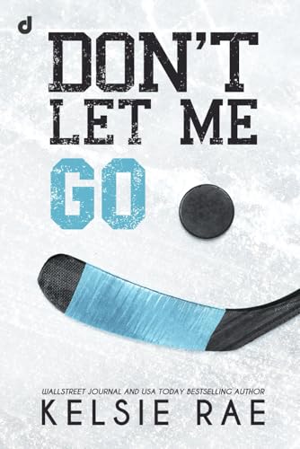 Don't let me go (Don't Let Me Series, Band 2) von Independently published