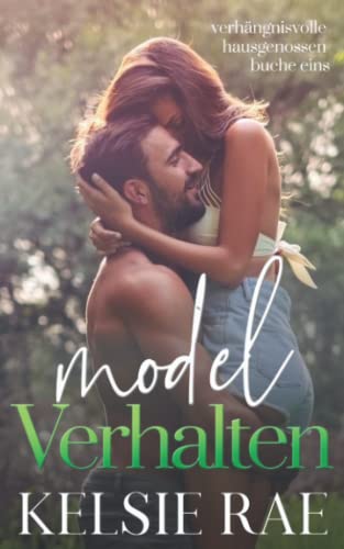 Model Verhalten (Verhängnisvolle Hausgenossen, Band 1) Model Verhalten (Verhängnisvolle Hausgenossen, Band 1)