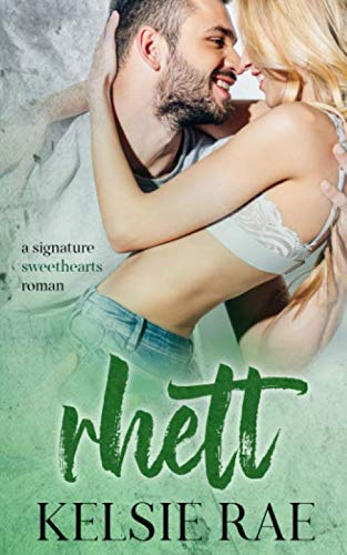 Rhett (signature sweethearts romans) von Independently published