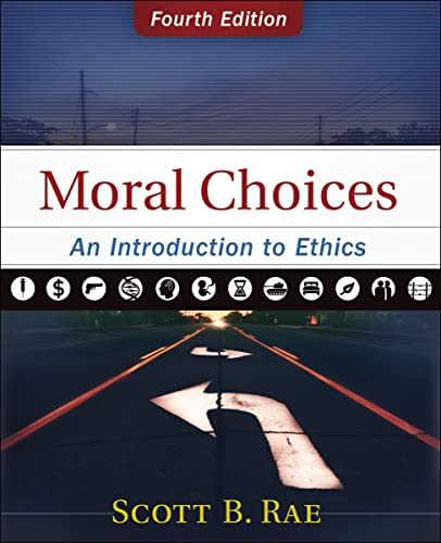 Moral Choices: An Introduction to Ethics von Zondervan