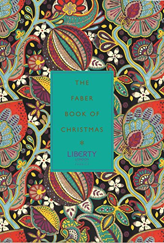 The Faber Book of Christmas: With Liberty of London